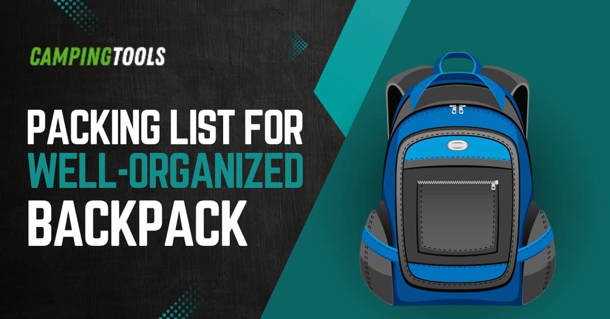 Packing List for a Well-Organized Backpack