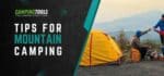 Tips for Mountain Camping
